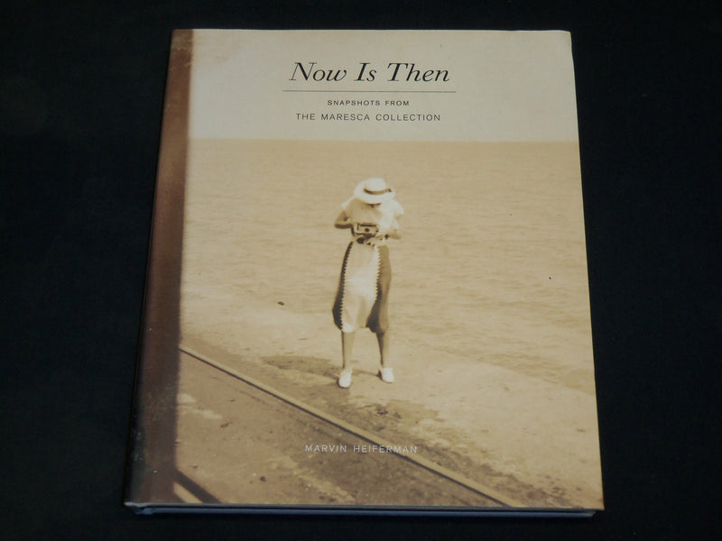 2008 NOW IS THEN MARESCA COLLECTION BOOK BY MARVIN HEIFERMAN - KD 2767Y