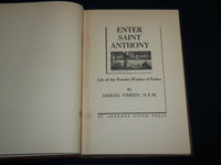 1951 ENTER SAINT ANTHONY HARDCOVER BOOK BY ISIDORE O'BRIEN - KD 7064