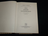 1947 JEG SIGER SANDHEDEN HARDCOVER BOOK BY JAMES BYRNES - KD 7136