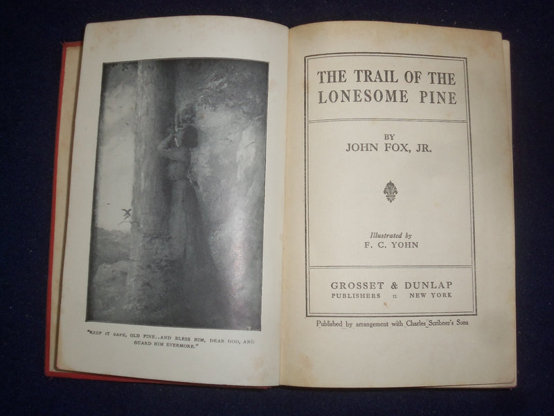 1908 THE TRAIL OF THE LONESOME PINE HARDCOVER BOOK BY JOHN FOX JR. - KD 9062
