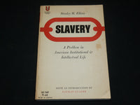 1963 SLAVERY A PROBLEM SOFTCOVER BOOK BY STANLEY M. ELKINS - KD 6562
