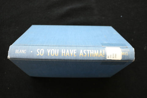 1966 SO YOU HAVE ASTHMA HARDCOVER BOOK BY ALBERT BLANC - KD 9744