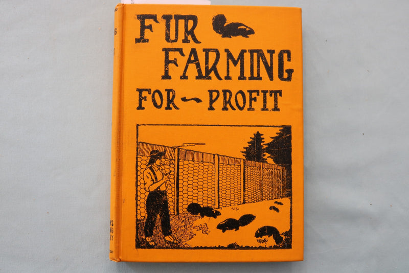 1912 FUR FARMING FOR PROFIT HARDCOVER BOOK - FUR NEWS PUBLISHING CO. - KD 9705