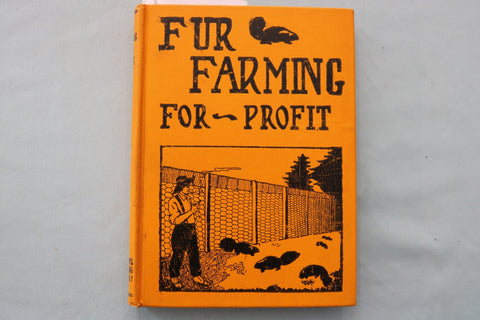 1912 FUR FARMING FOR PROFIT HARDCOVER BOOK - FUR NEWS PUBLISHING CO. - KD 9705