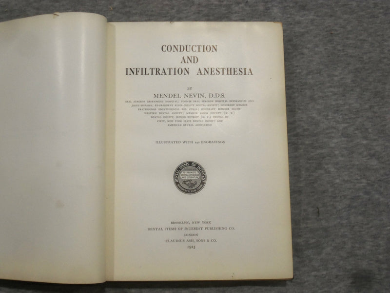 1923 CONDUCTION AND INFILTRATION ANESTHESIA BY MENDEL NEVIN - KD 2758Q
