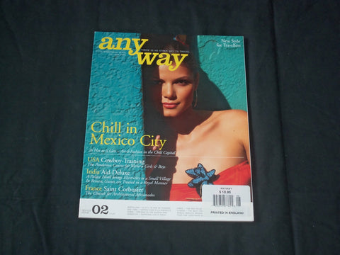 2006 JULY/AUGUST ANY WAY MAGAZINE - CHILL IN MEXICO CITY - MEXICO ISSUE - RC 909