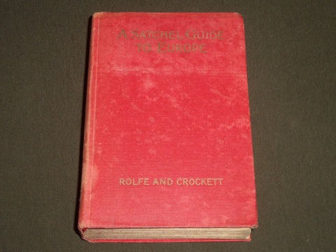 1925 A SATCHEL GUIDE TO EUROPE BOOK BY WILLIAM J. ROLFE - NICE MAPS - KD 4000