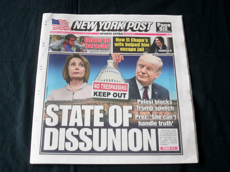 2019 JANUARY 24 NEW YORK POST NEWSPAPER -STATE OF DISSUNION -PELOSI BLOCKS TRUMP
