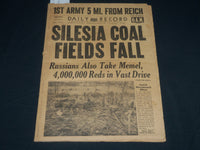 1945 JANUARY 29 BOSTON DAILY RECORD NEWSPAPER -SILESIA COAL FIELDS FALL- NP 4884