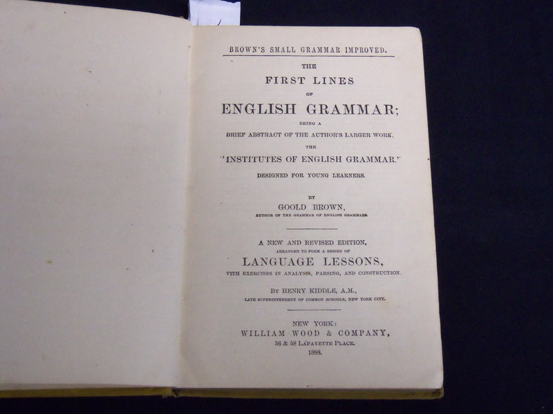 1888 FIRST LINES OF ENGLISH GRAMMAR BOOK BY GOOLD BROWN - KD 4814I