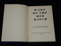 1946 WAKE OF THE RED WITCH HARDCOVER BOOK BY GARLAND ROARK - KD 7925