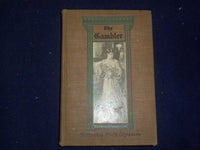 1905 THE GAMBLER HARDCOVER BOOK BY KATHERINE CECIL THURSTON - KD 9045