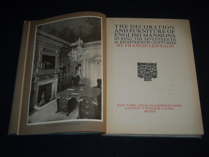 1909 THE DECORATION AND FURNITURE OF ENGLISH MANSIONS VOLUME BY LENYGON - Z 117