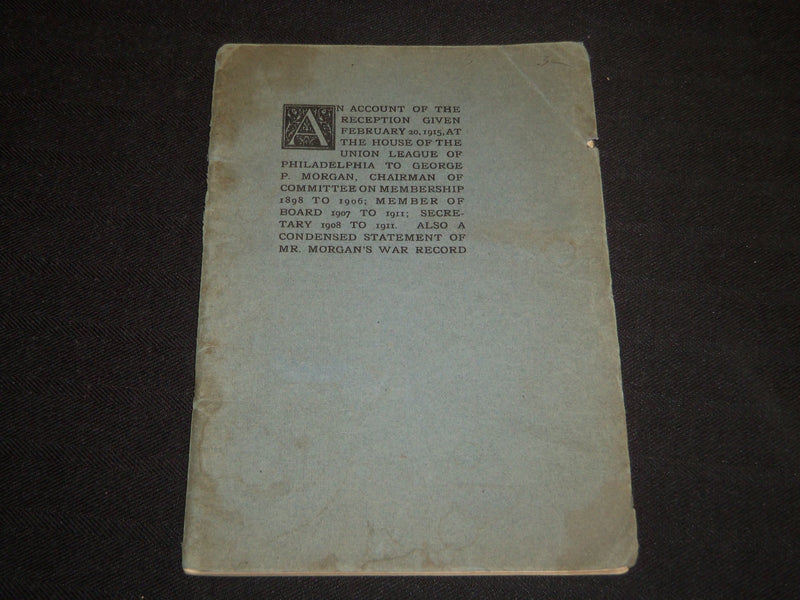 1915 FEBRUARY 20 GEORGE P. MORGAN RECEPTION REPORT SOFTCOVER BOOK - J 5300
