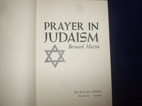 1968 PRAYER IN JUDAISM HARDCOVER BOOK BY BERNARD MARTIN - KD 8943