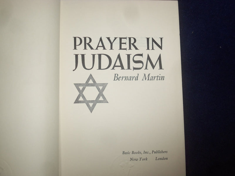 1968 PRAYER IN JUDAISM HARDCOVER BOOK BY BERNARD MARTIN - KD 8943