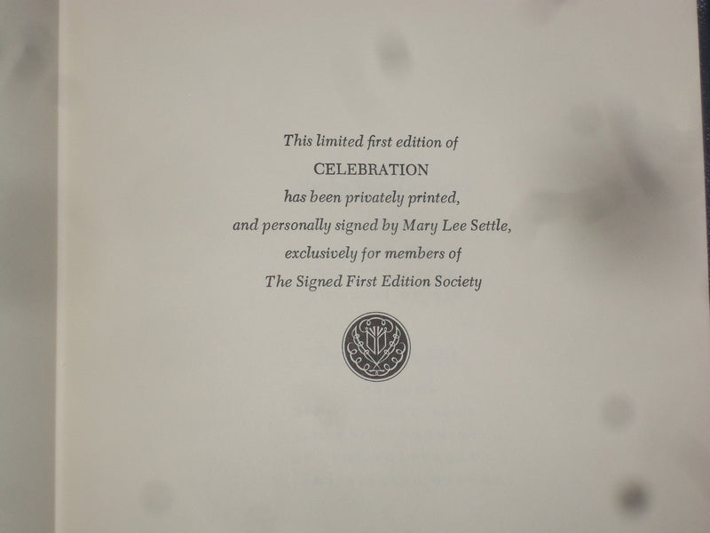 1986 CELEBRATION HARDCOVER BOOK BY MARY LEE SETTLE -SIGNED 1ST EDITION - KD 8972