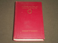 1913 MICHAELANGELO A RECORD OF HIS LIFE BOOK BY ROBERT W. CARDEN - KD 3990