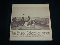 1973 THE BRISTOL SCHOOL OF ARTISTS SOFTCOVER BOOK BY FRANCIS DANBY - KD 7033