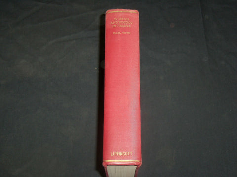 1931 WOMAN AND ROCOCO IN FRANCE HARDCOVER BOOK BY KARL TOTH - KD 2763L