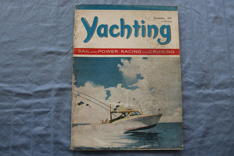 1961 DECEMBER YACHTING MAGAZINE - RACING AND CRUISING COVER - E 9441