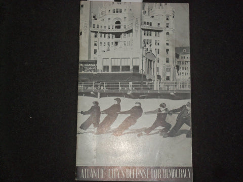 1940'S ATLANTIC CITY DEFENSE FOR DEMOCRACY SOFTCOVER BOOK - J 9851