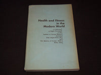 1961 HEALTH AND FITNESS IN THE MODERN WORLD BOOK - VIALA REGINA ELENA - KD 7913