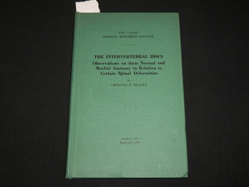 1946 THE INTERVERTEBRAL DISCS HARDCOVER BOOK BY ORMOND A. BEADLE - KD 6457