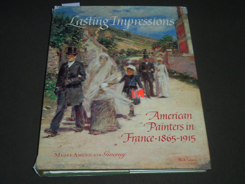 1992 LASTING IMPRESSIONS PUB. BY MUSEE AMERICAIN GIVERNY BOOK - KD 4097
