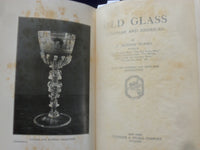 1935 OLD GLASS- EUROPEAN AND AMERICAN HARDCOVER BOOK BY N. HUDSON MOORE- KD 8625