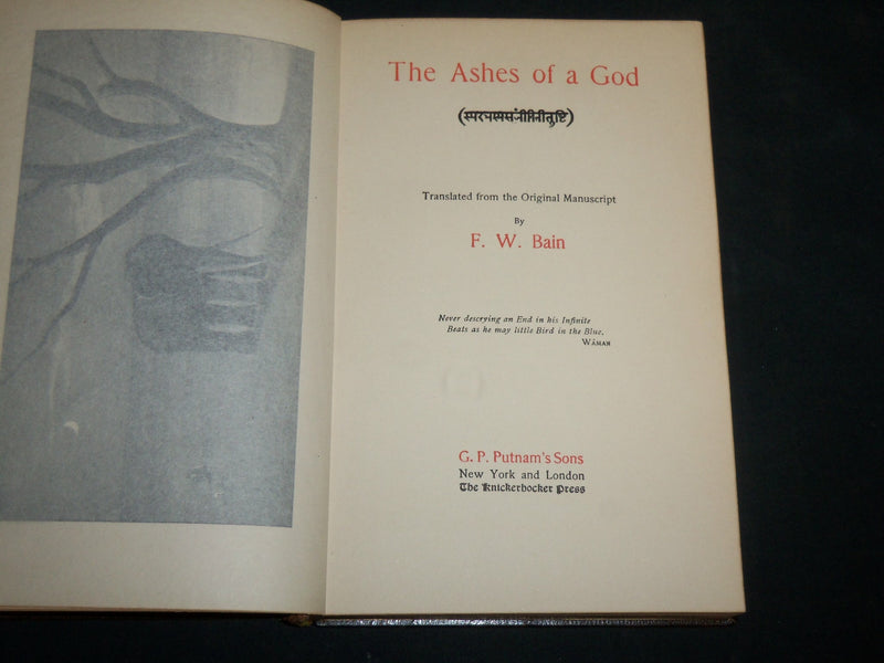 1911 THE ASHES OF A GOD HARDCOVER BOOK BY F. W. BAIN - 2ND PRINTING - KD 6687