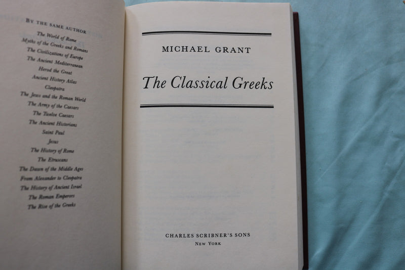 1989 THE CLASSICAL GREEKS HARDCOVER BOOK BY MICHAEL GRANT - KD 9670