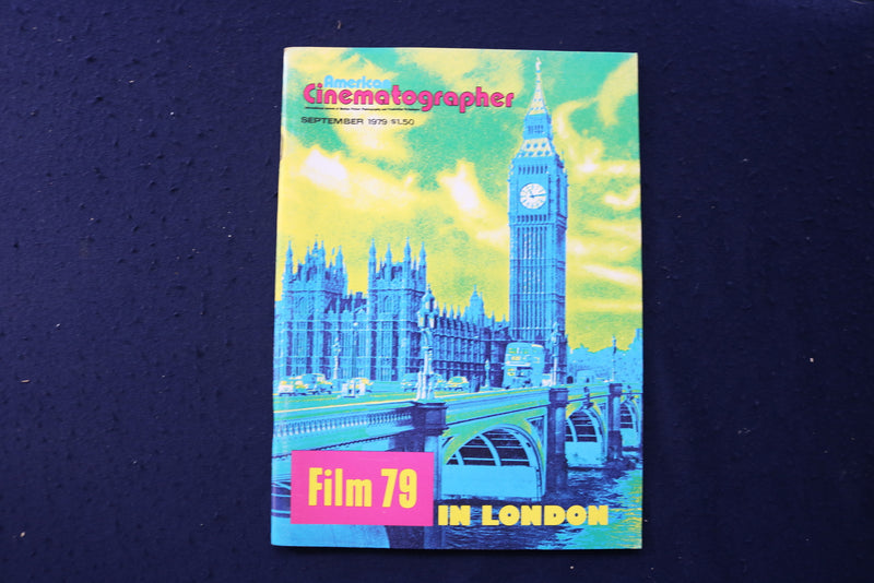 1979 SEPTEMBER AMERICAN CINEMATOGRAPHER MAGAZINE - FILM 79 IN LONDON - E 17694