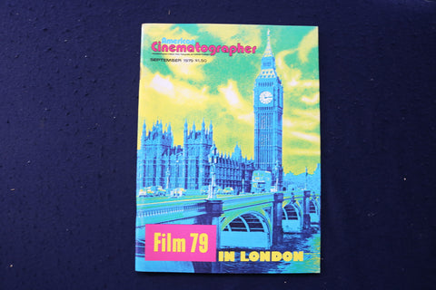 1979 SEPTEMBER AMERICAN CINEMATOGRAPHER MAGAZINE - FILM 79 IN LONDON - E 17694