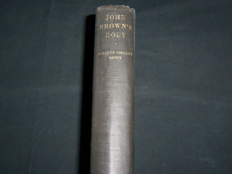 1928 JOHN BROWN'S BODY HARDCOVER BOOK BY STEPHEN VINCENT BENET - KD 7124