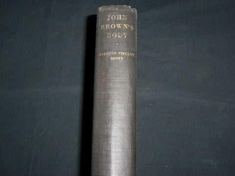 1928 JOHN BROWN'S BODY HARDCOVER BOOK BY STEPHEN VINCENT BENET - KD 7124
