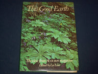 1974 THIS GOOD EARTH BOOK EDITED BY LES LINE - GREAT COLOR PHOTOS - KD 2987