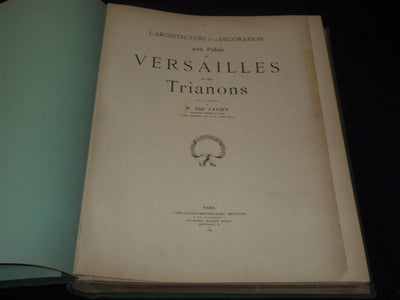 1899 VERSAILLES ET DES TRIANONS PAUL FAVIER FRENCH ARCHITECTURE FOLIO - Z 266