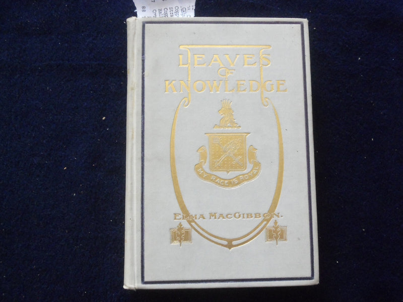 1904 LEAVES OF KNOWLEDGE HARDCOVER BOOK FY ELMA MACGIBBON - KD 8424