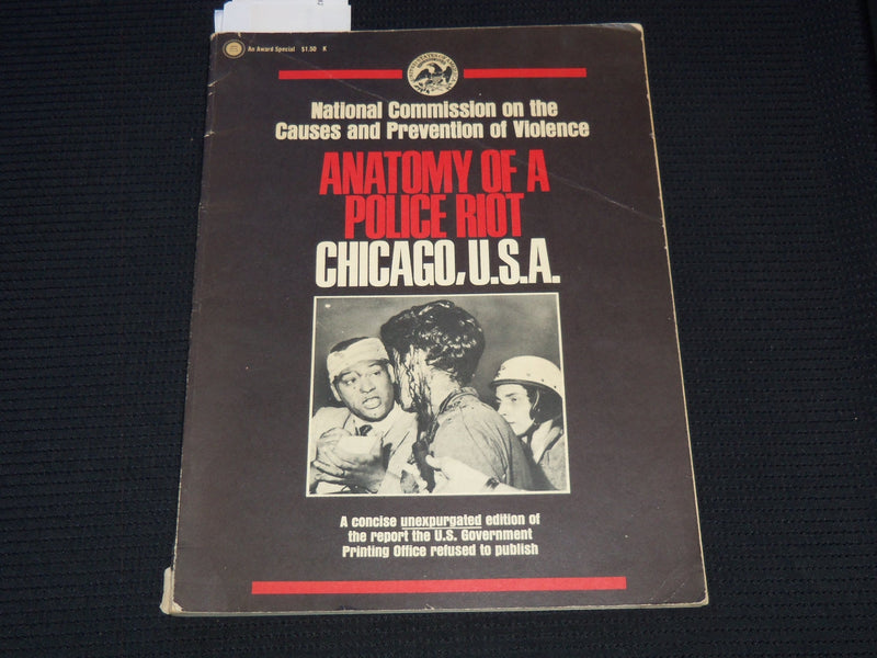 1968 ANATOMY OF A POLICE RIOT - CHICAGO - FIRST PRINTING - J 7452