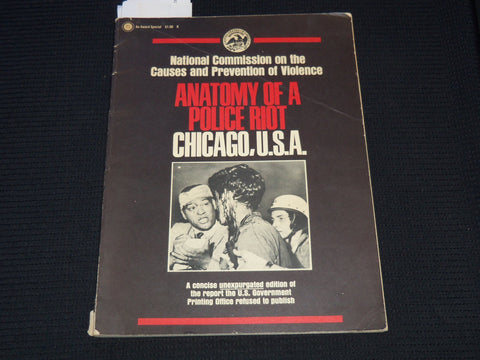 1968 ANATOMY OF A POLICE RIOT - CHICAGO - FIRST PRINTING - J 7452