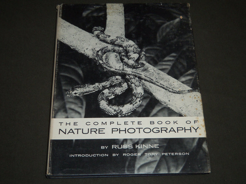1962 THE COMPLETE BOOK OF NATURE PHOTOGRAPHY BY RUSS KINNE - KD 3773
