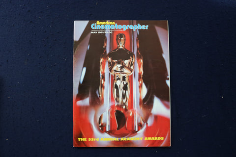 1981 MAY AMERICAN CINEMATOGRAPHER MAGAZINE - 53RD ACADEMY AWARDS - E 17696