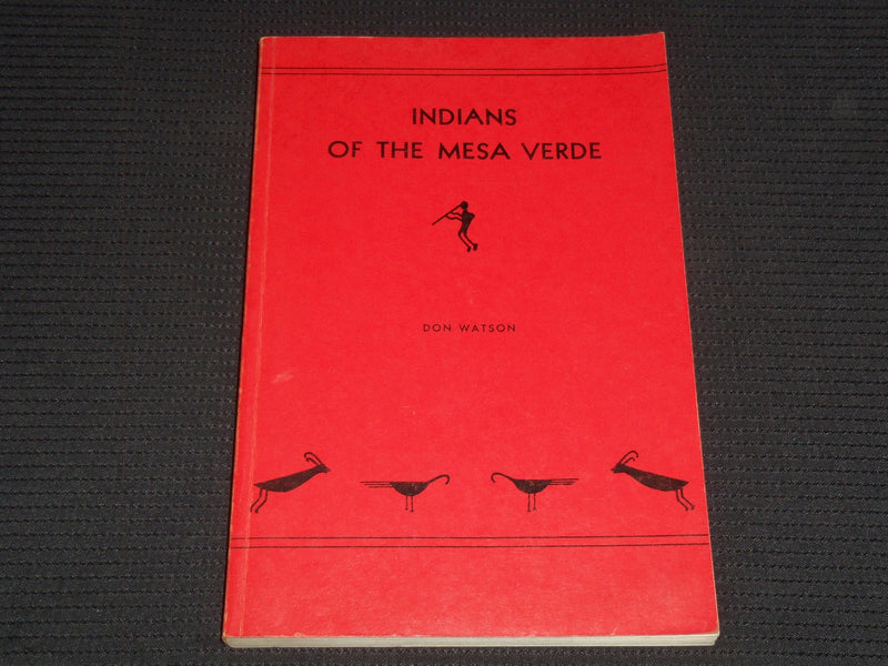 1961 INDIANS OF THE MESA VERDE SOFTCOVER BOOK BY DON WATSON - KD 7653