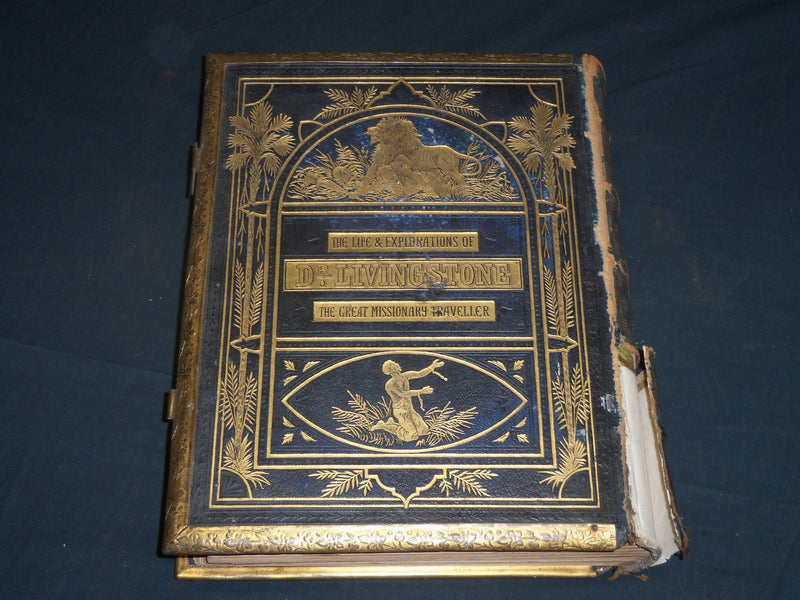 1870'S THE LIFE & EXPLORATIONS OF DR. LIVINGSTONE VOLUME - COLOR ILLUS. - Z 177