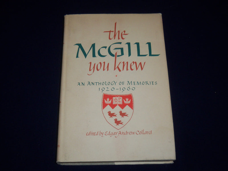1975 THE MCGILL YOU KNEW EDITED BY EDGAR ANDREW COLLARD BOOK - KD 2919H