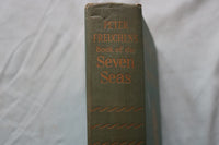 1957 BOOK OF THE SEVEN SEAS HARDCOVER BOOK BY PETER FREUCHEN - KD 9660