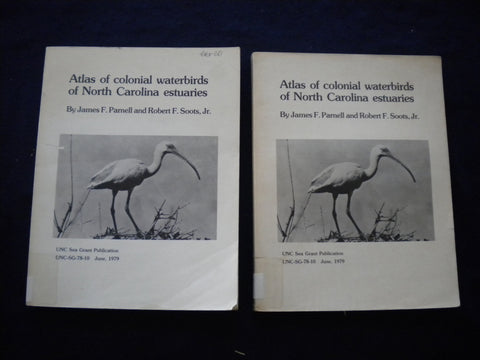 1979 ATLAS OF COLONIAL WATERBIRDS OF N.C. ESTUARIES SOFTCOVER -LOT OF 2- KD 8010
