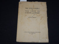 1941 THE SUN'S FAMILY AND THE SHOP IN SCHOOL & HOME SIGNED BY YEOMANS - K 625