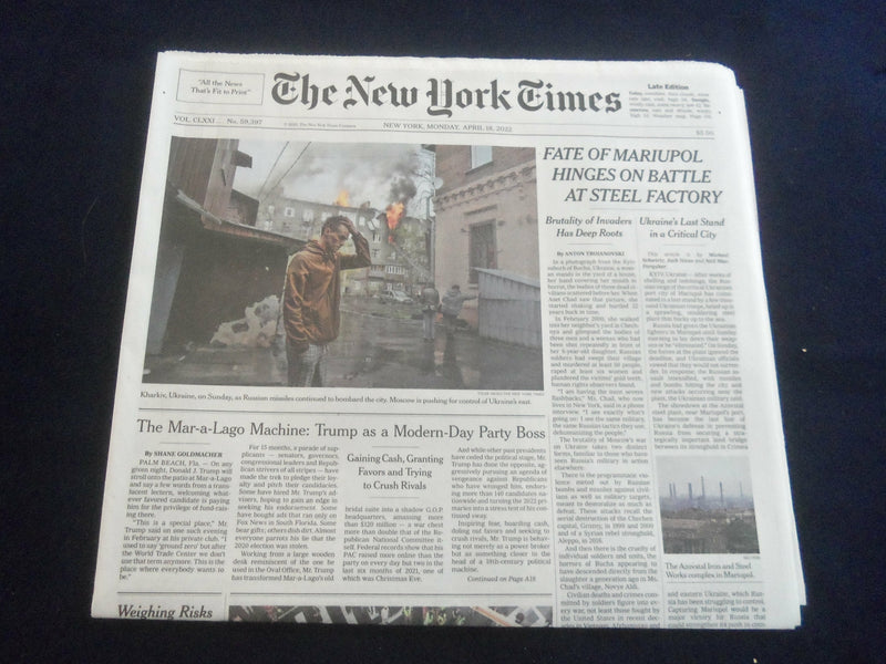 2022 APRIL 18 NEW YORK TIMES- FATE OF MARIUPOL HINGES ON BATTLE AT STEEL FACTORY